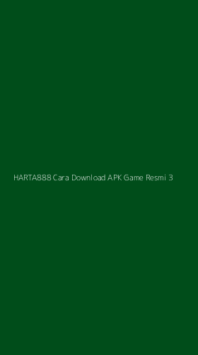 Tampilan Antarmuka Aplikasi Harta888 Cara Download Apk Game Resmi - 3