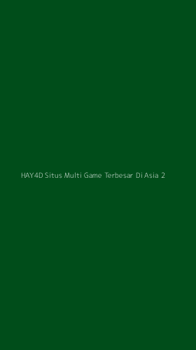 Tampilan Antarmuka Aplikasi Hay4d Situs Multi Game Terbesar Di Asia - 2