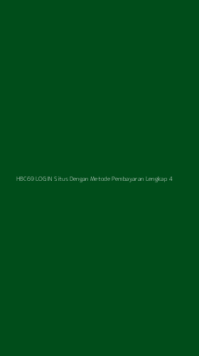 Tampilan Antarmuka Aplikasi Hbc69 Login Situs Dengan Metode Pembayaran Lengkap - 4