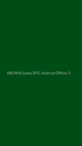 Tampilan Antarmuka Aplikasi Hbowin Game Rpg Android Offline - 3