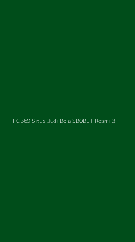 Tampilan Antarmuka Aplikasi Hcb69 Situs Judi Bola Sbobet Resmi - 3
