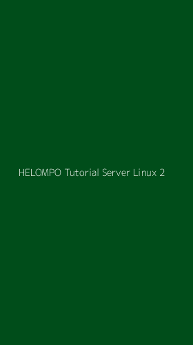 Tampilan Antarmuka Aplikasi Helompo Tutorial Server Linux - 2