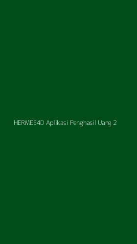 Tampilan Antarmuka Aplikasi Hermes4d Aplikasi Penghasil Uang - 2