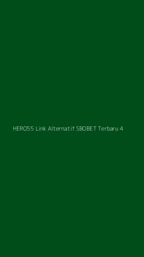 Tampilan Antarmuka Aplikasi Hero55 Link Alternatif Sbobet Terbaru - 4
