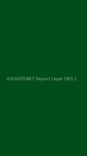 Tampilan Antarmuka Aplikasi Hjdsgotobet Deposit Cepat Qris - 2