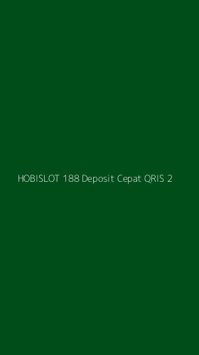 Tampilan Antarmuka Aplikasi Hobislot 188 Deposit Cepat Qris - 2