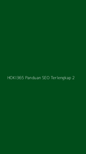 Tampilan Antarmuka Aplikasi Hoki365 Panduan Seo Terlengkap - 2