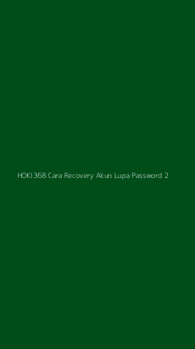 Tampilan Antarmuka Aplikasi Hoki368 Cara Recovery Akun Lupa Password - 2