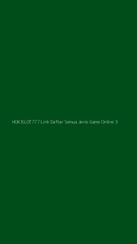 Tampilan Antarmuka Aplikasi Hokislot777 Link Daftar Semua Jenis Game Online - 3