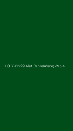 Tampilan Antarmuka Aplikasi Holywin99 Alat Pengembang Web - 4