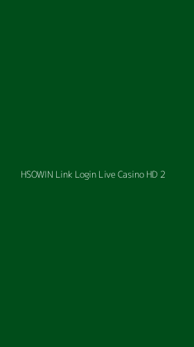 Tampilan Antarmuka Aplikasi Hsowin Link Login Live Casino Hd - 2