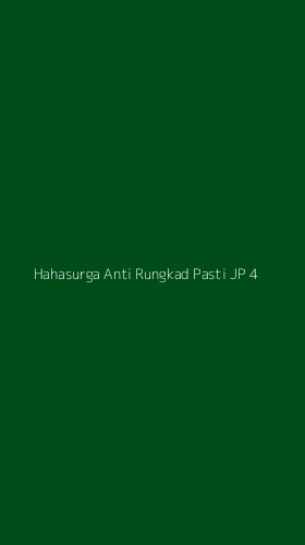 Tampilan Antarmuka Aplikasi Hahasurga Anti Rungkad Pasti Jp - 4