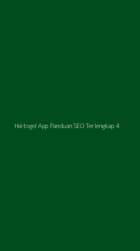 Tampilan Antarmuka Aplikasi Haitogel App Panduan Seo Terlengkap - 4
