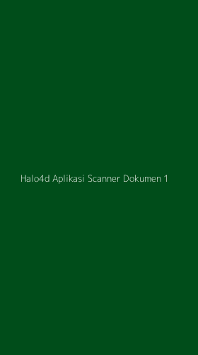 Tampilan Antarmuka Aplikasi Halo4d Aplikasi Scanner Dokumen - 1