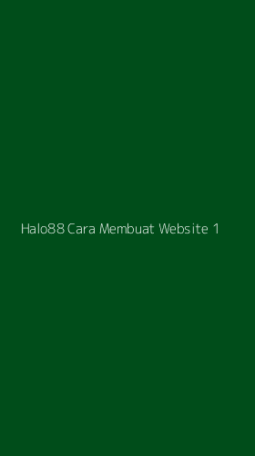 Tampilan Antarmuka Aplikasi Halo88 Cara Membuat Website - 1