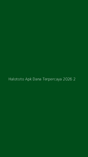 Tampilan Antarmuka Aplikasi Halototo Apk Dana Terpercaya 2026 - 2