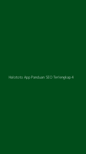 Tampilan Antarmuka Aplikasi Halototo App Panduan Seo Terlengkap - 4