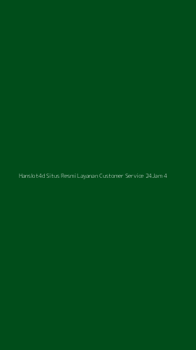 Tampilan Antarmuka Aplikasi Hanslot4d Situs Resmi Layanan Customer Service 24jam - 4
