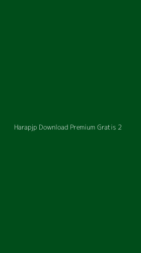 Tampilan Antarmuka Aplikasi Harapjp Download Premium Gratis - 2