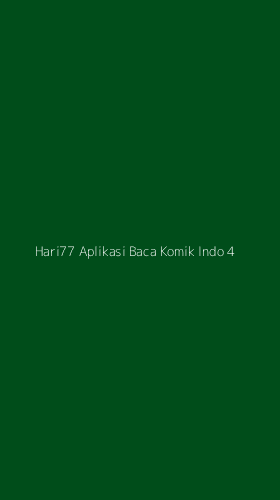 Tampilan Antarmuka Aplikasi Hari77 Aplikasi Baca Komik Indo - 4