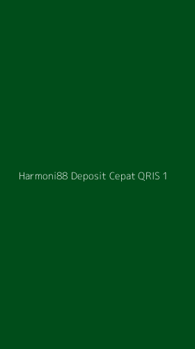 Tampilan Antarmuka Aplikasi Harmoni88 Deposit Cepat Qris - 1