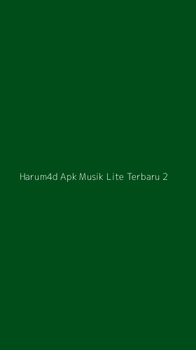 Tampilan Antarmuka Aplikasi Harum4d Apk Musik Lite Terbaru - 2
