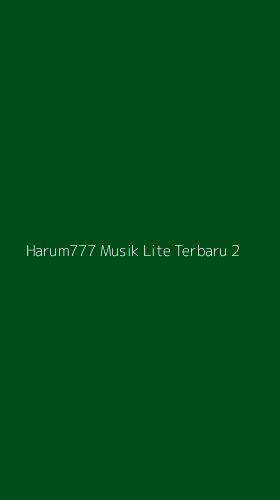 Tampilan Antarmuka Aplikasi Harum777 Musik Lite Terbaru - 2