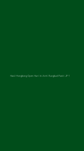 Tampilan Antarmuka Aplikasi Hasil Hongkong Open Hari Ini Anti Rungkad Pasti Jp - 1