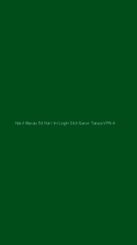 Tampilan Antarmuka Aplikasi Hasil Macau 5d Hari Ini Login Slot Gacor Tanpa Vpn - 4