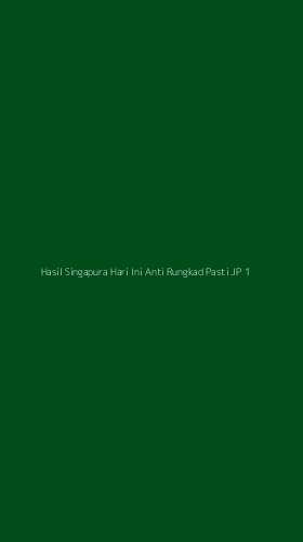Tampilan Antarmuka Aplikasi Hasil Singapura Hari Ini Anti Rungkad Pasti Jp - 1