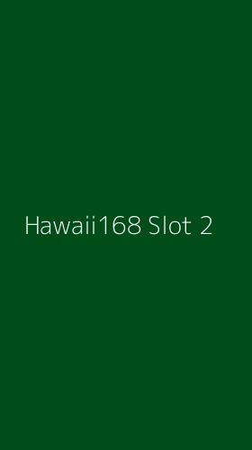 Tampilan Antarmuka Aplikasi Hawaii168 Slot - 2