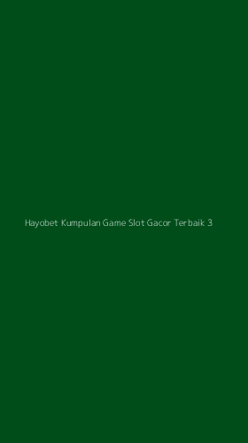 Tampilan Antarmuka Aplikasi Hayobet Kumpulan Game Slot Gacor Terbaik - 3