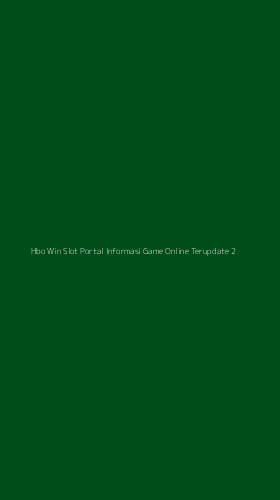 Tampilan Antarmuka Aplikasi Hbo Win Slot Portal Informasi Game Online Terupdate - 2