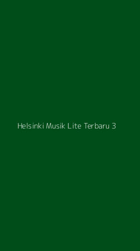 Tampilan Antarmuka Aplikasi Helsinki Musik Lite Terbaru - 3