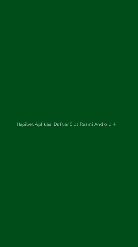 Tampilan Antarmuka Aplikasi Hepibet Aplikasi Daftar Slot Resmi Android - 4
