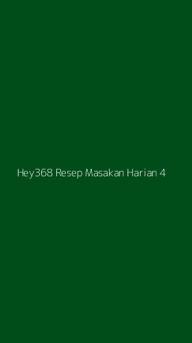 Tampilan Antarmuka Aplikasi Hey368 Resep Masakan Harian - 4