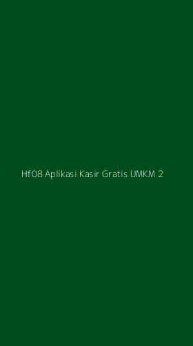 Tampilan Antarmuka Aplikasi Hf08 Aplikasi Kasir Gratis Umkm - 2