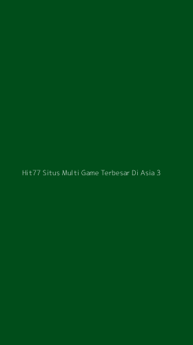 Tampilan Antarmuka Aplikasi Hit77 Situs Multi Game Terbesar Di Asia - 3