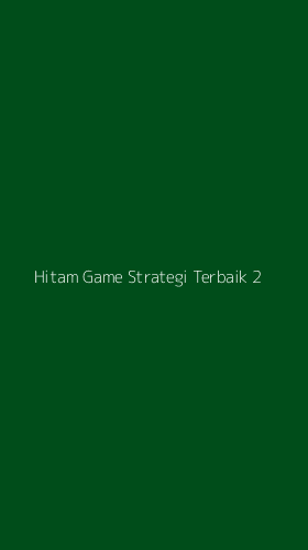 Tampilan Antarmuka Aplikasi Hitam Game Strategi Terbaik - 2