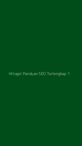 Tampilan Antarmuka Aplikasi Hitogel Panduan Seo Terlengkap - 1