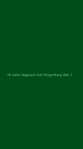 Tampilan Antarmuka Aplikasi Hk Kamis Nagasaon Alat Pengembang Web - 2