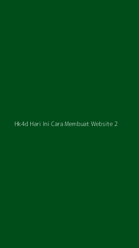 Tampilan Antarmuka Aplikasi Hk4d Hari Ini Cara Membuat Website - 2