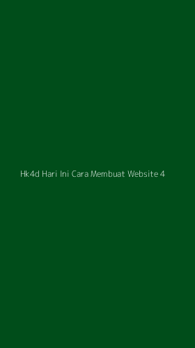 Tampilan Antarmuka Aplikasi Hk4d Hari Ini Cara Membuat Website - 4