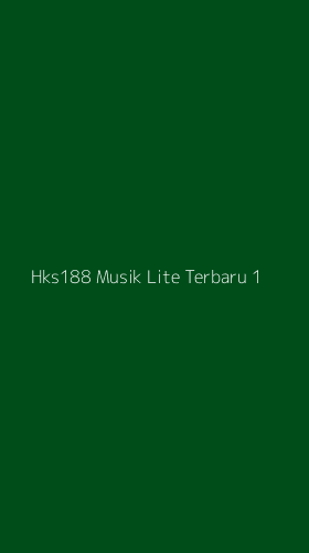 Tampilan Antarmuka Aplikasi Hks188 Musik Lite Terbaru - 1