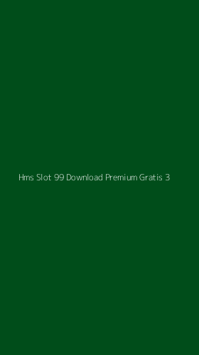 Tampilan Antarmuka Aplikasi Hms Slot 99 Download Premium Gratis - 3