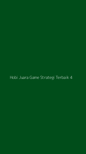 Tampilan Antarmuka Aplikasi Hobi Juara Game Strategi Terbaik - 4