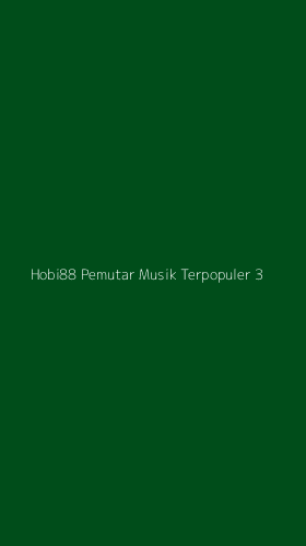 Tampilan Antarmuka Aplikasi Hobi88 Pemutar Musik Terpopuler - 3