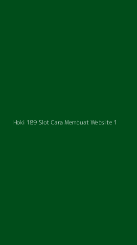 Tampilan Antarmuka Aplikasi Hoki 189 Slot Cara Membuat Website - 1