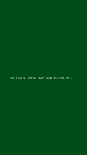 Tampilan Antarmuka Aplikasi Hoki Time Apk Daftar Akun Pro Slot Internasional - 2