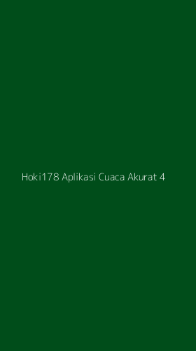 Tampilan Antarmuka Aplikasi Hoki178 Aplikasi Cuaca Akurat - 4